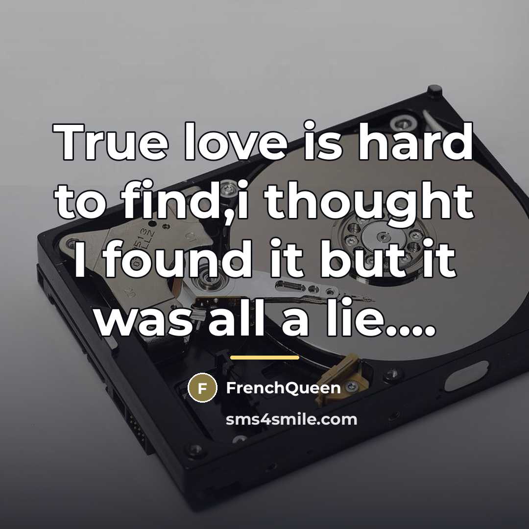 “True love is hard to find,i thought I found it…” quote by Frenchqueen