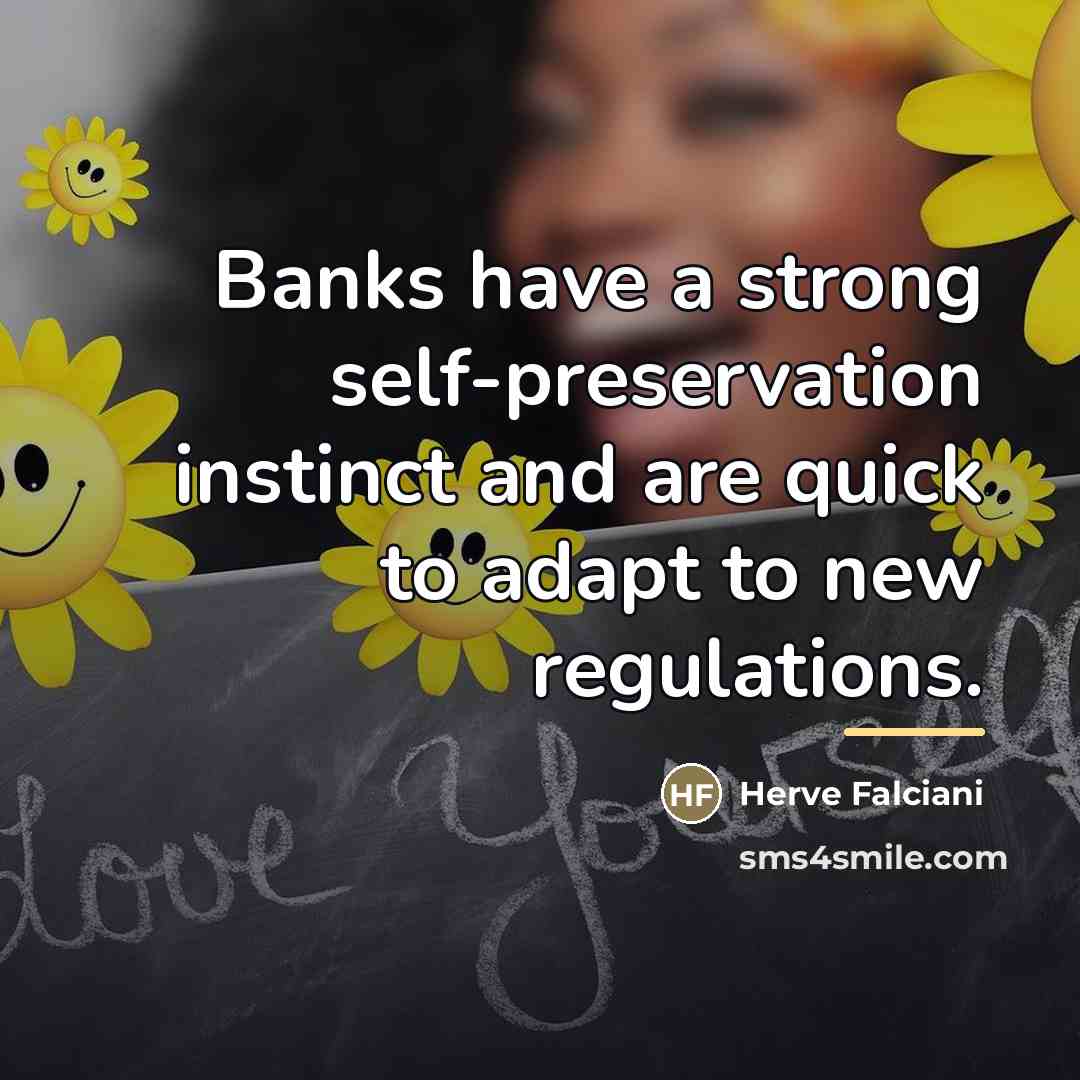 “Banks have a strong self-preservation instinct and are quick to…” quote by Herve Falciani