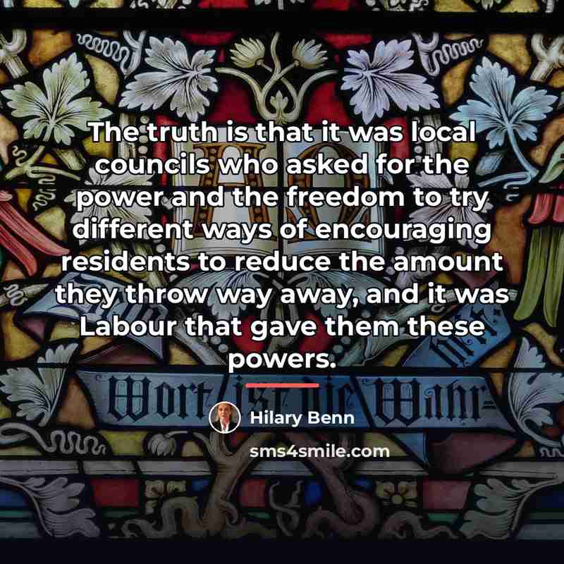 “The truth is that it was local councils who asked…” quote by Hilary Benn