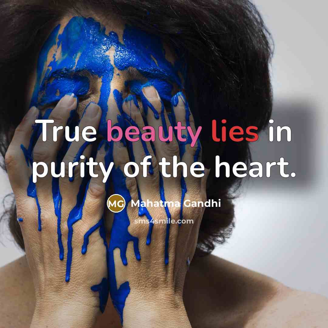 “True beauty lies in purity of the heart.…” quote by Mahatma Gandhi
