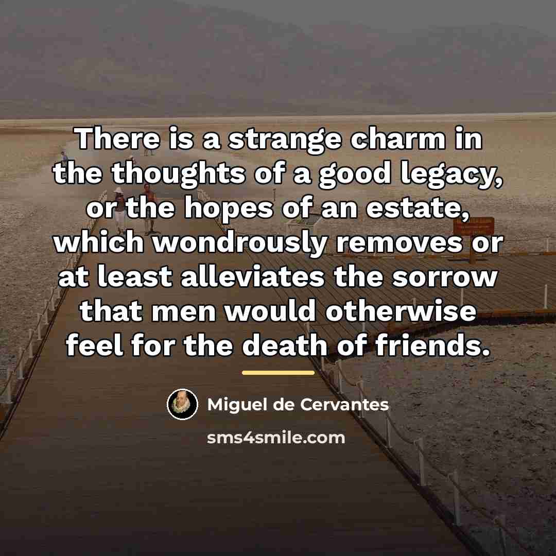 “There is a strange charm in the thoughts of a…” quote by Miguel de Cervantes