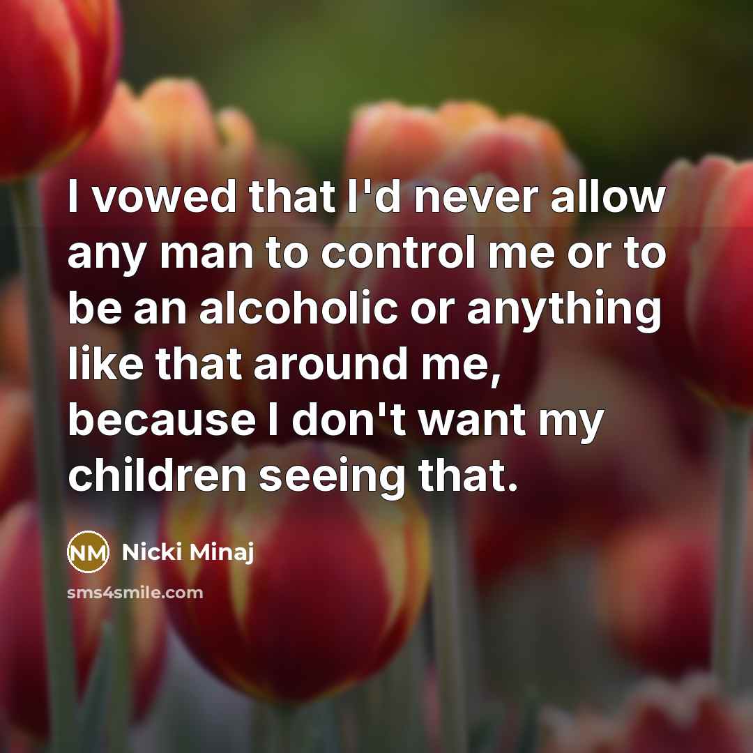 “I vowed that I'd never allow any man to control…” quote by Nicki Minaj