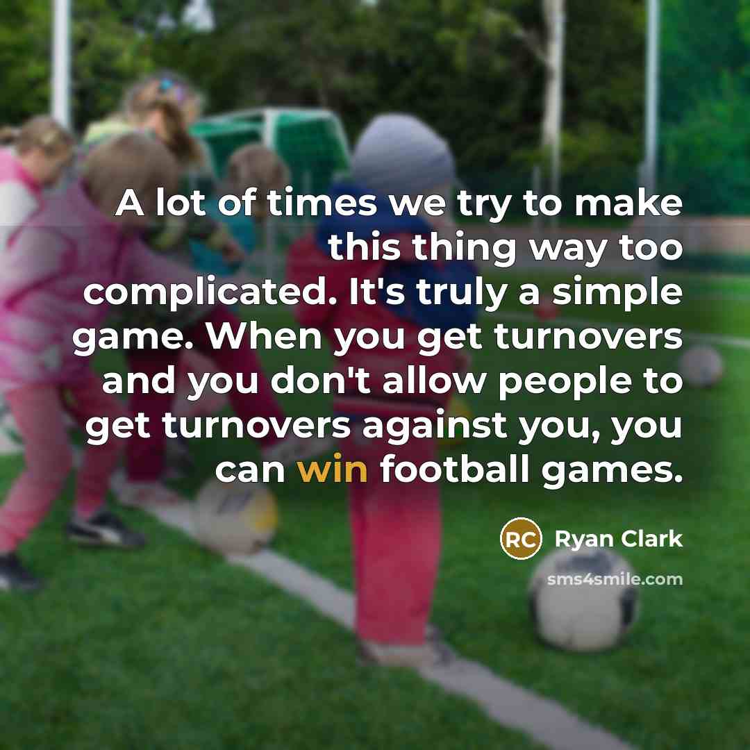 “A lot of times we try to make this thing…” quote by Ryan Clark