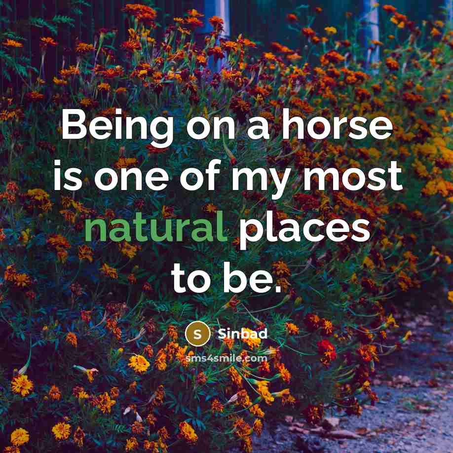 “Being on a horse is one of my most natural…” quote by Sinbad