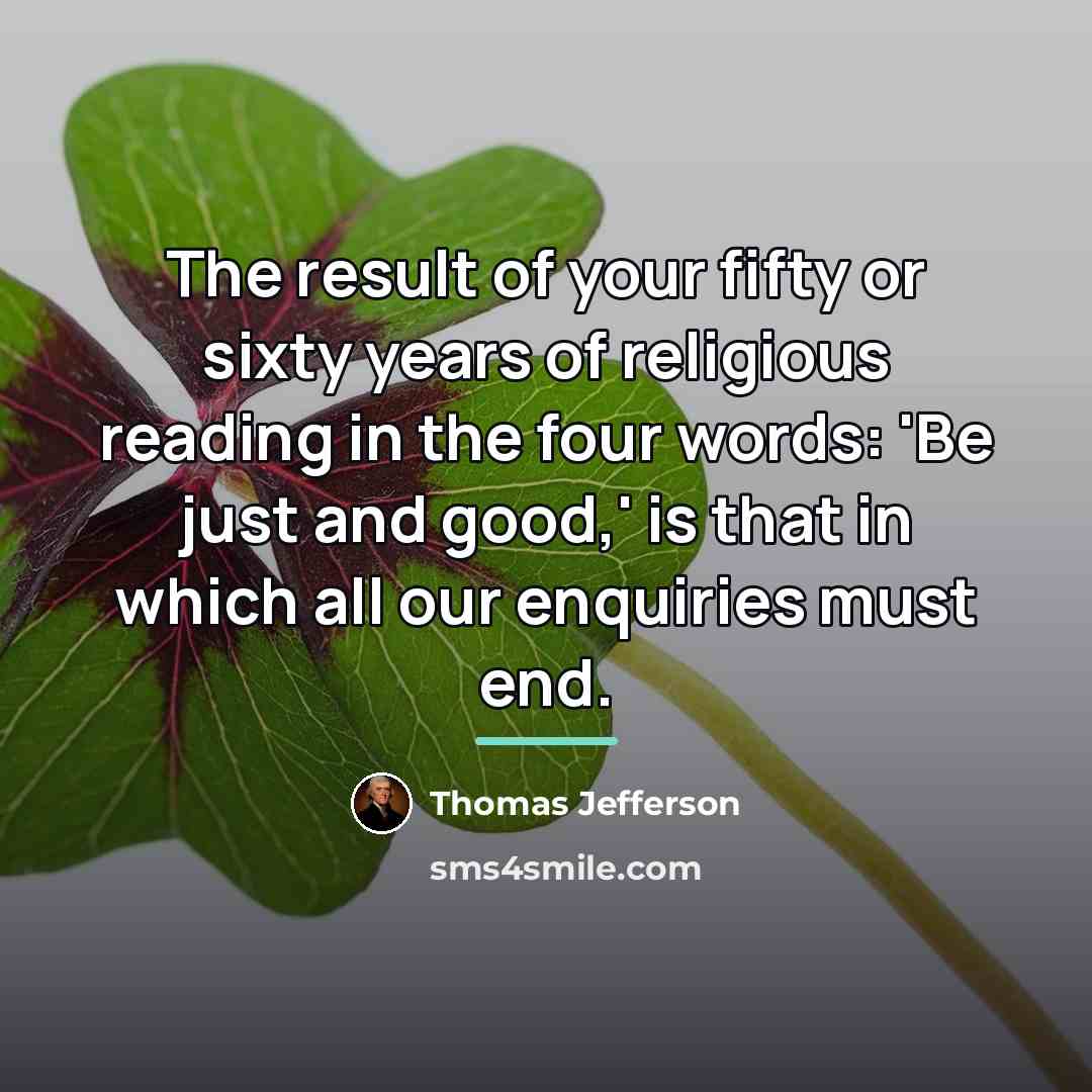 “The result of your fifty or sixty years of religious…” quote by Thomas Jefferson