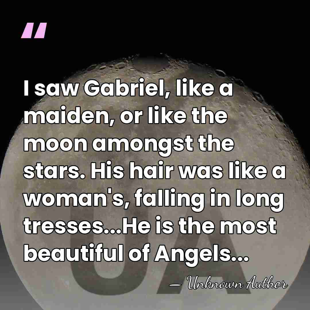 I saw Gabriel, like a maiden, or like the moon amongst the&hellip; - Ruzbihan Baqli