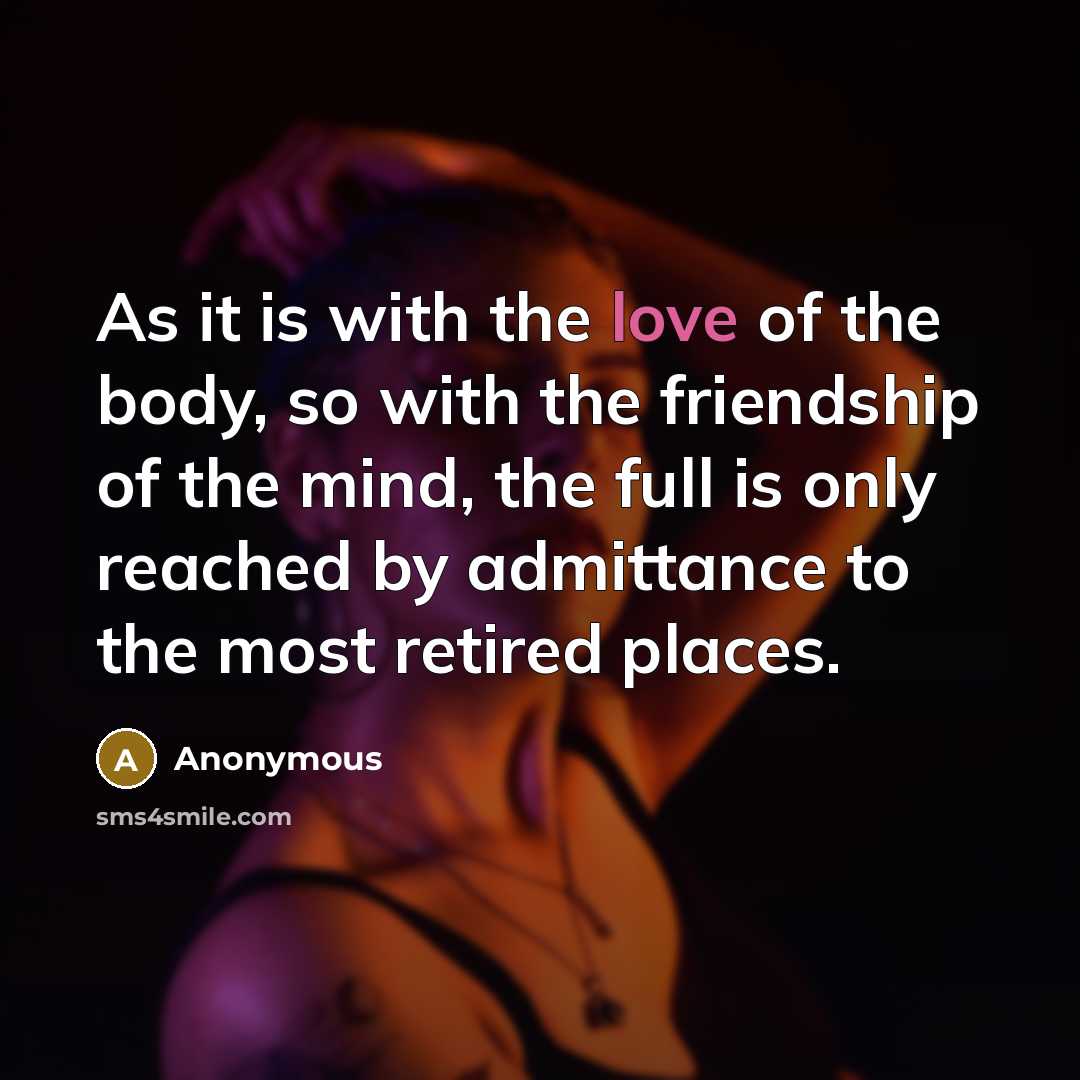 “As it is with the love of the body, so…” quote by Anonymous
