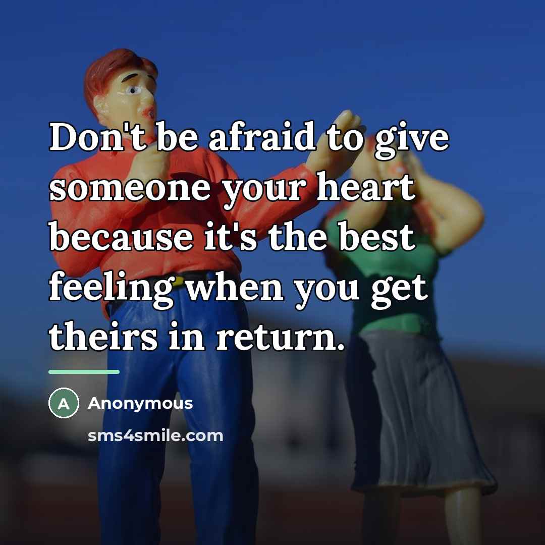 “Don't be afraid to give someone your heart because it's…” quote by Anonymous