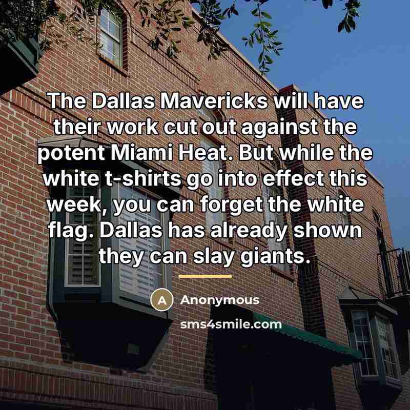 “The Dallas Mavericks will have their work cut out against…” quote by Anonymous