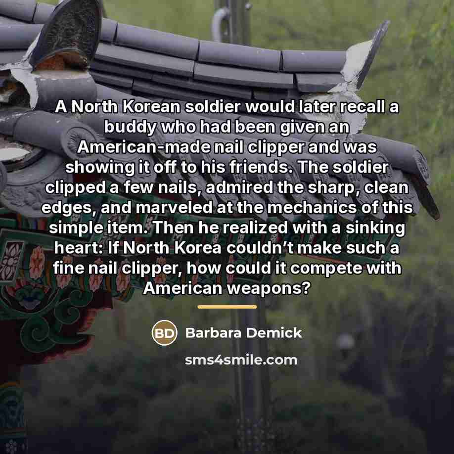 “A North Korean soldier would later recall a buddy who…” quote by Barbara Demick