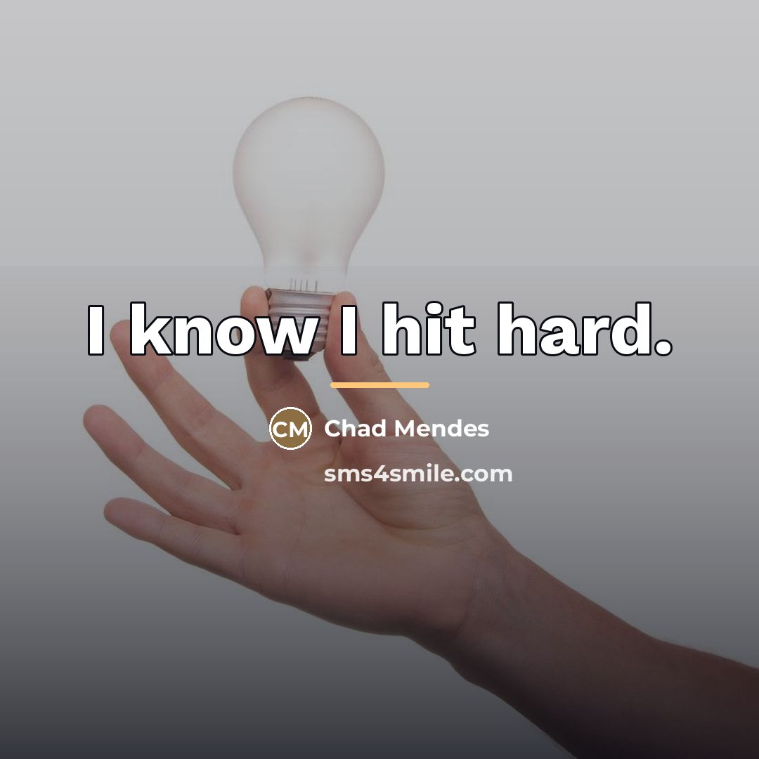 “I know I hit hard.…” quote by Chad Mendes