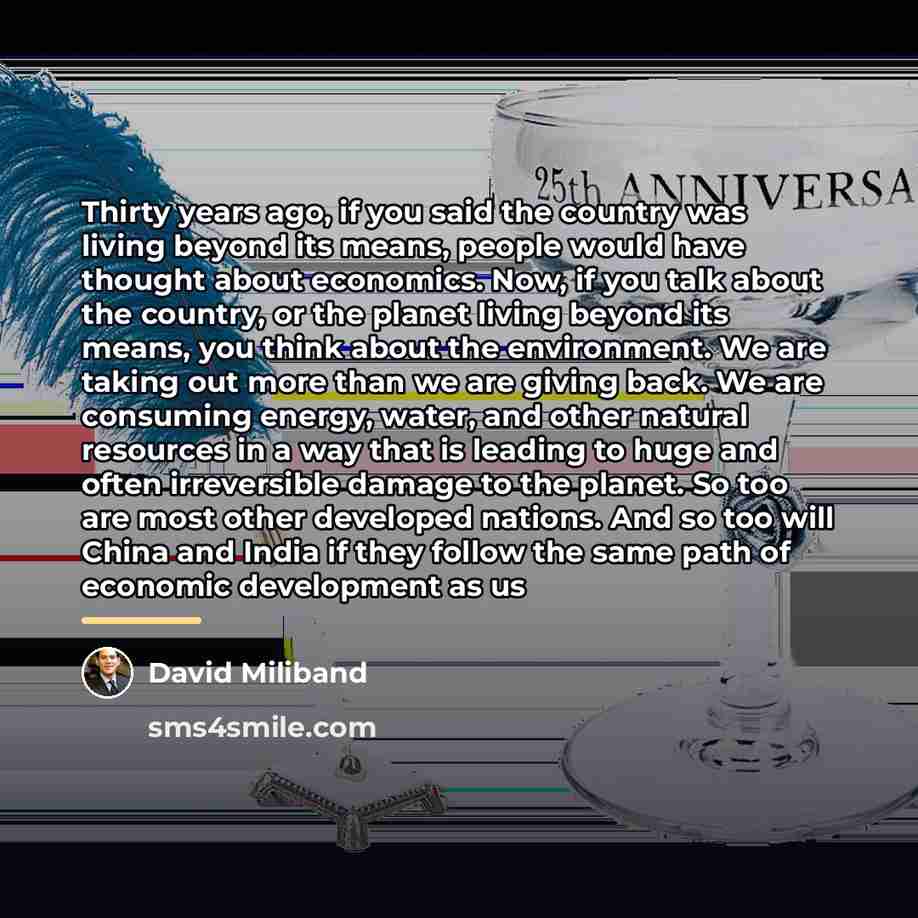 “Thirty years ago, if you said the country was living…” quote by David Miliband