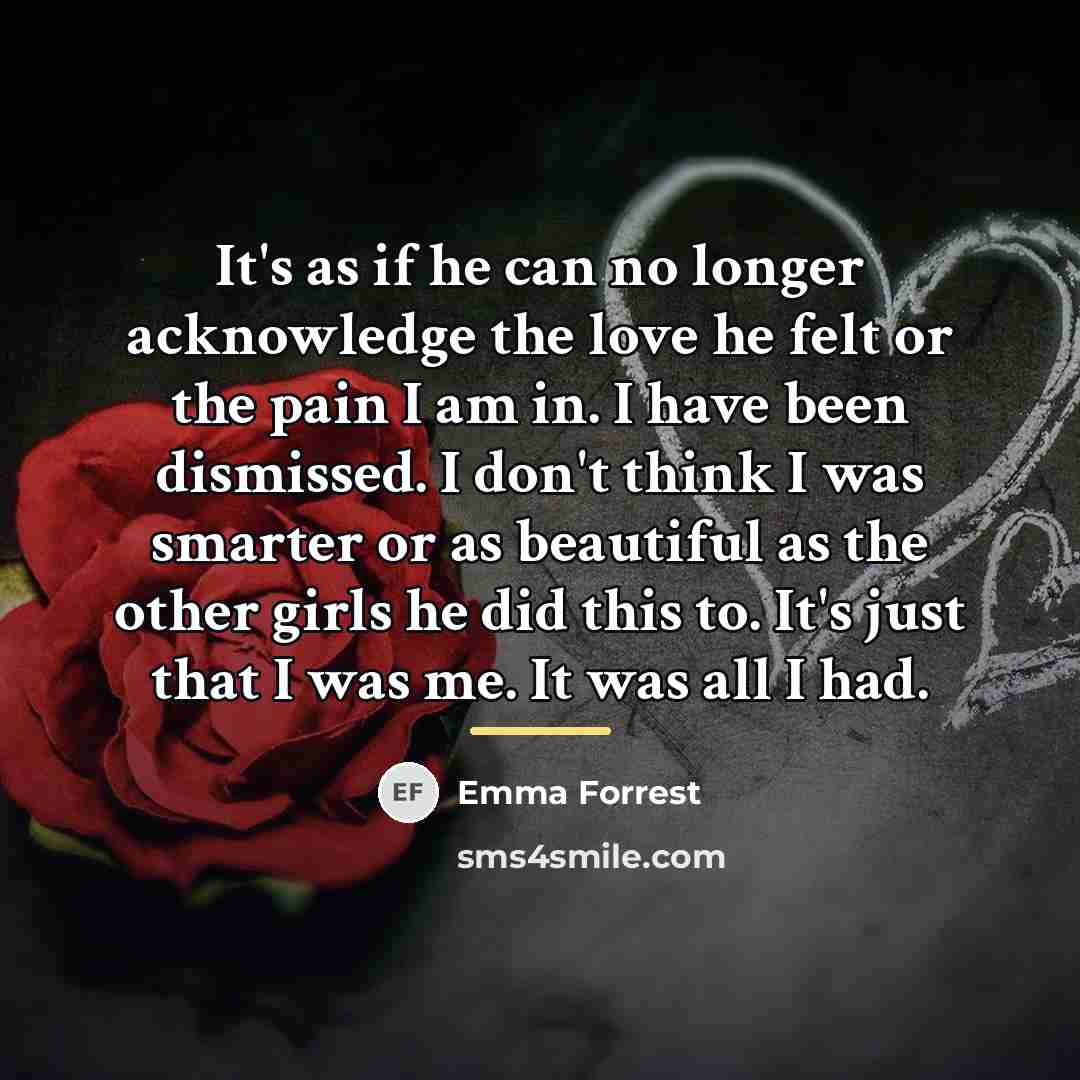 “It's as if he can no longer acknowledge the love…” quote by Emma Forrest