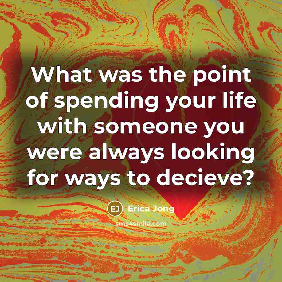 “What was the point of spending your life with someone…” quote by Erica Jong