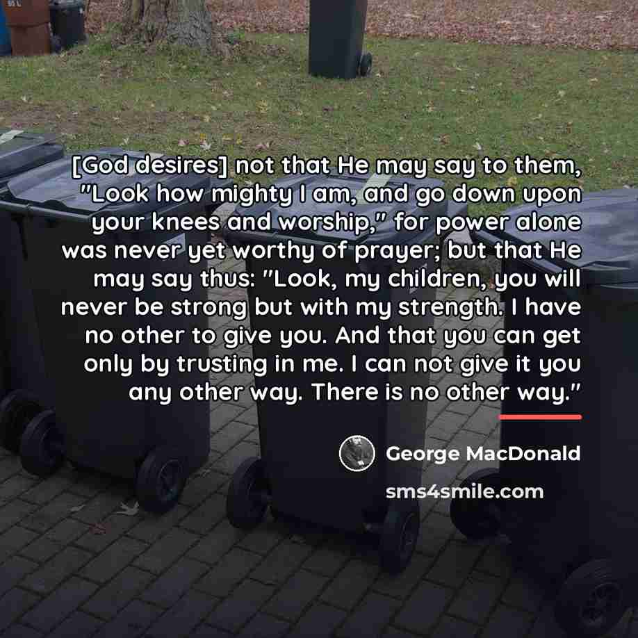 “[God desires] not that He may say to them, "Look…” quote by George MacDonald