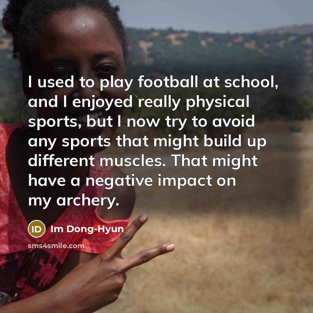 “I used to play football at school, and I enjoyed…” quote by Im Dong-Hyun