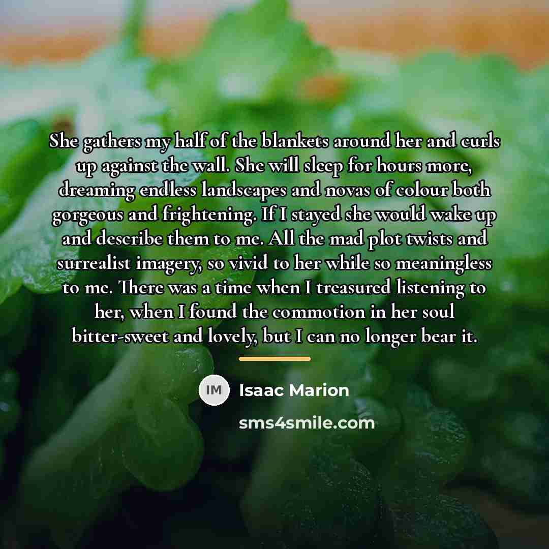 “She gathers my half of the blankets around her and…” quote by Isaac Marion