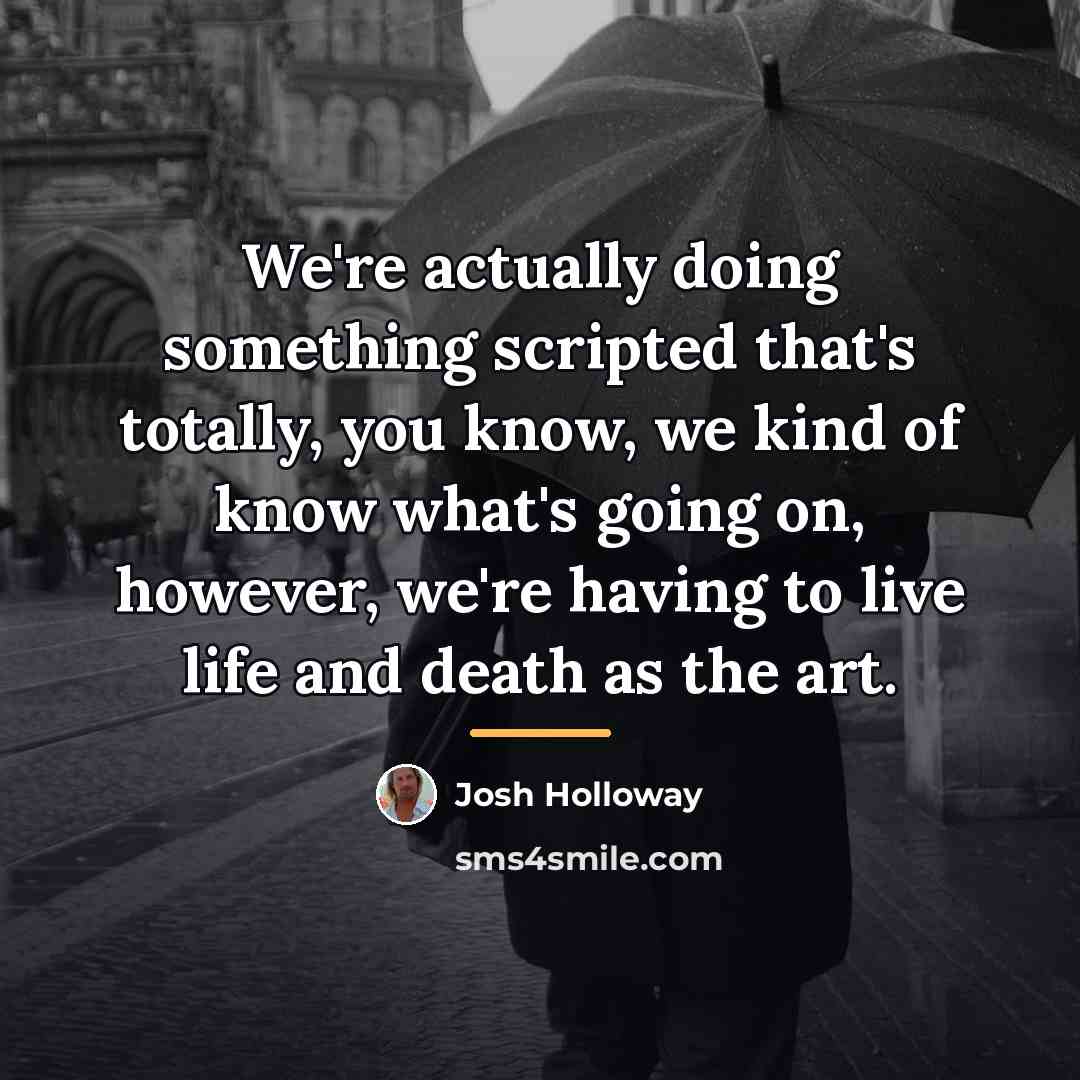 “We're actually doing something scripted that's totally, you know, we…” quote by Josh Holloway