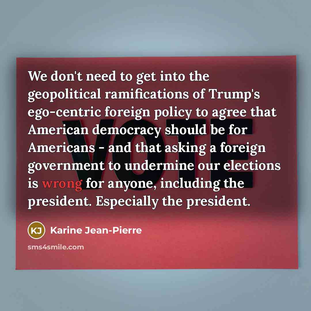 “We don't need to get into the geopolitical ramifications of…” quote by Karine Jean-Pierre