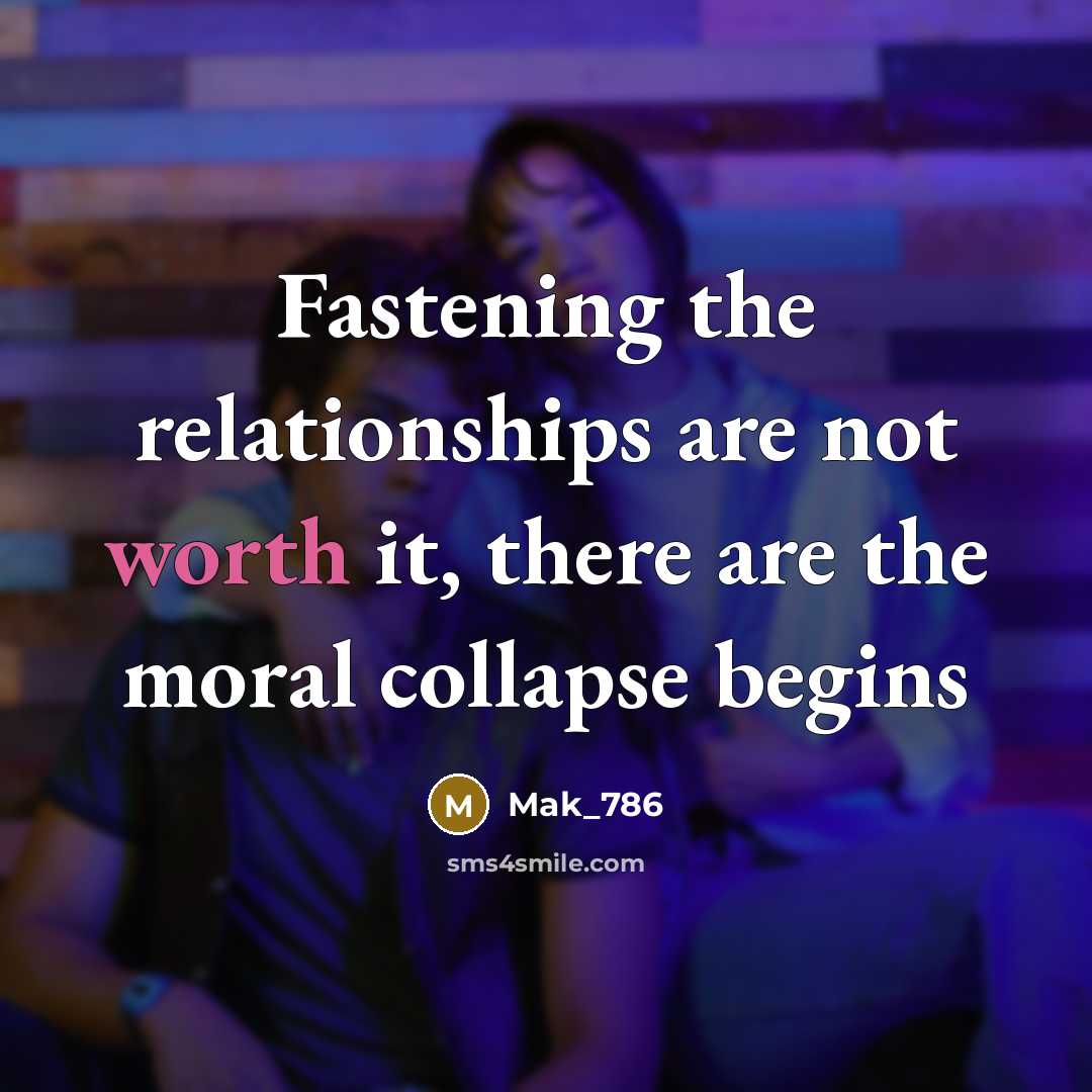 “Fastening the relationships are not worth it, there are the…” quote by Mak_786