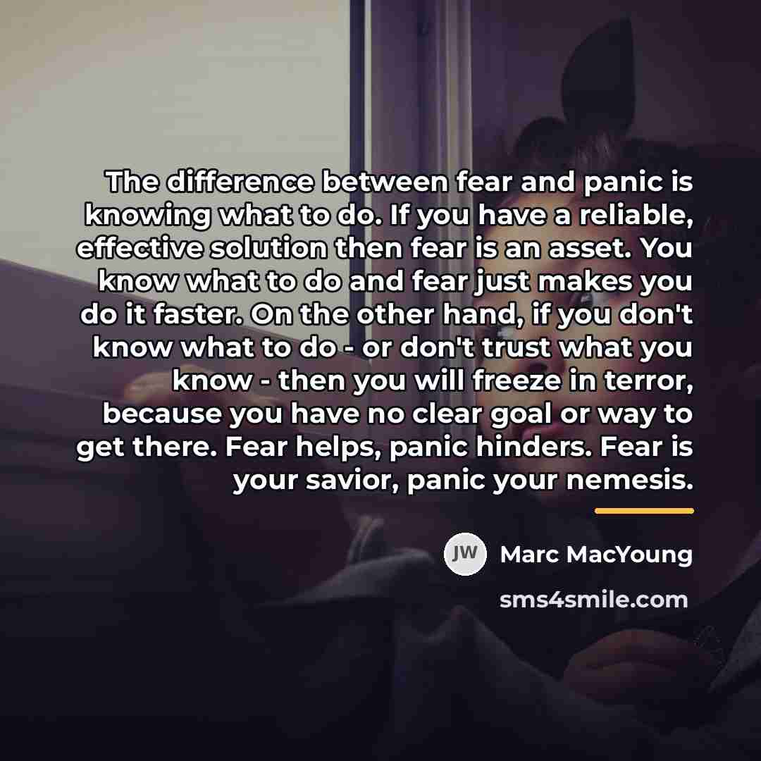 “The difference between fear and panic is knowing what to…” quote by Marc MacYoung