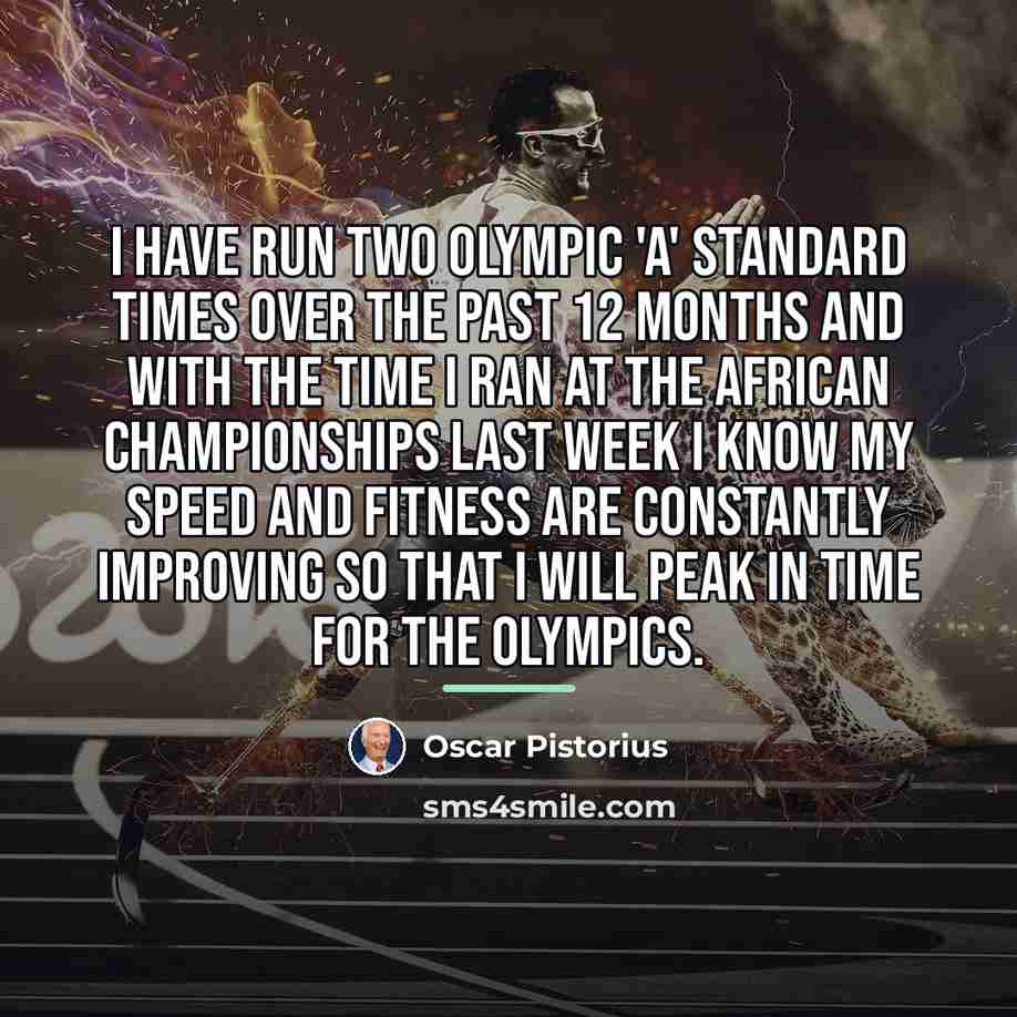 “I have run two Olympic 'A' standard times over the…” quote by Oscar Pistorius