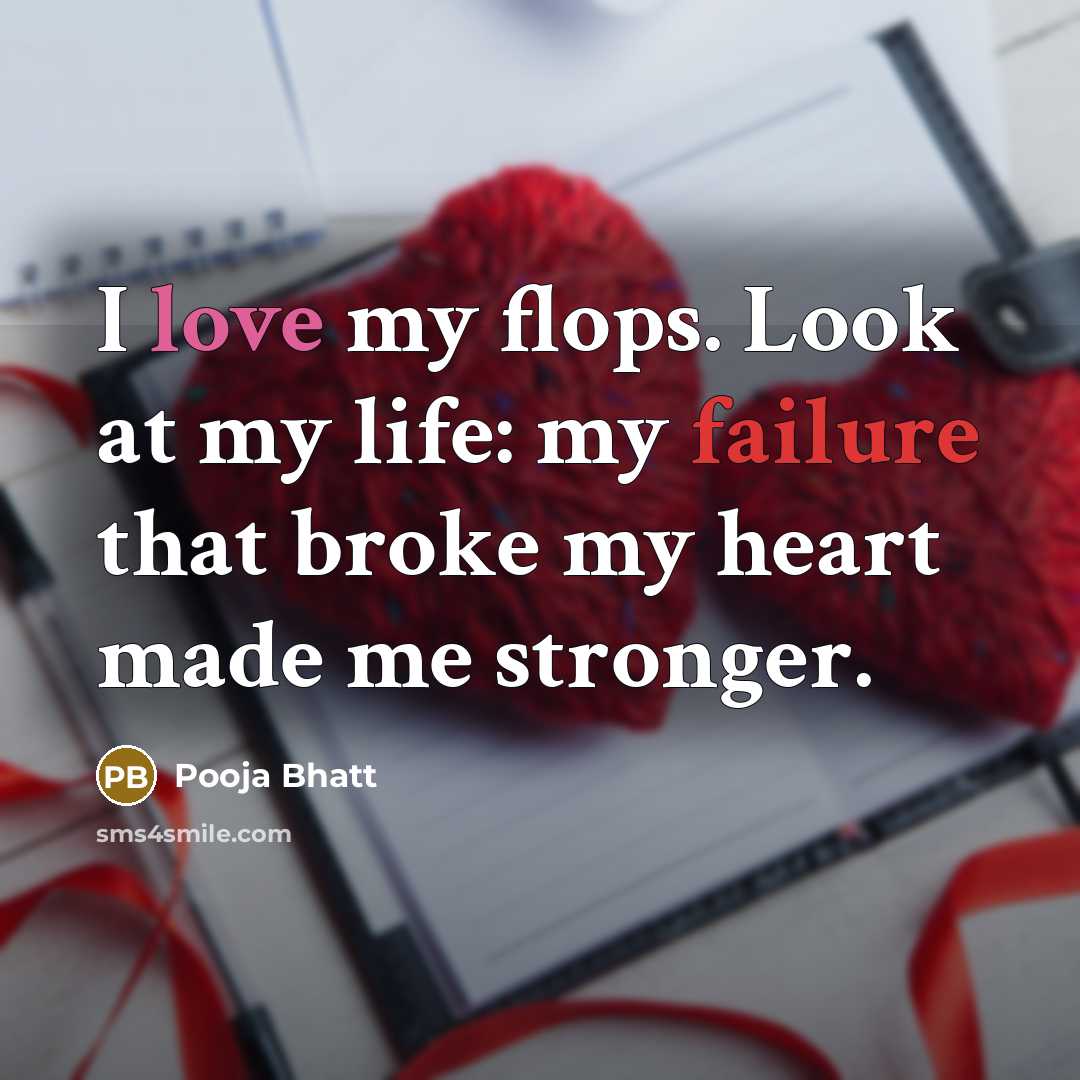 “I love my flops. Look at my life: my failure…” quote by Pooja Bhatt