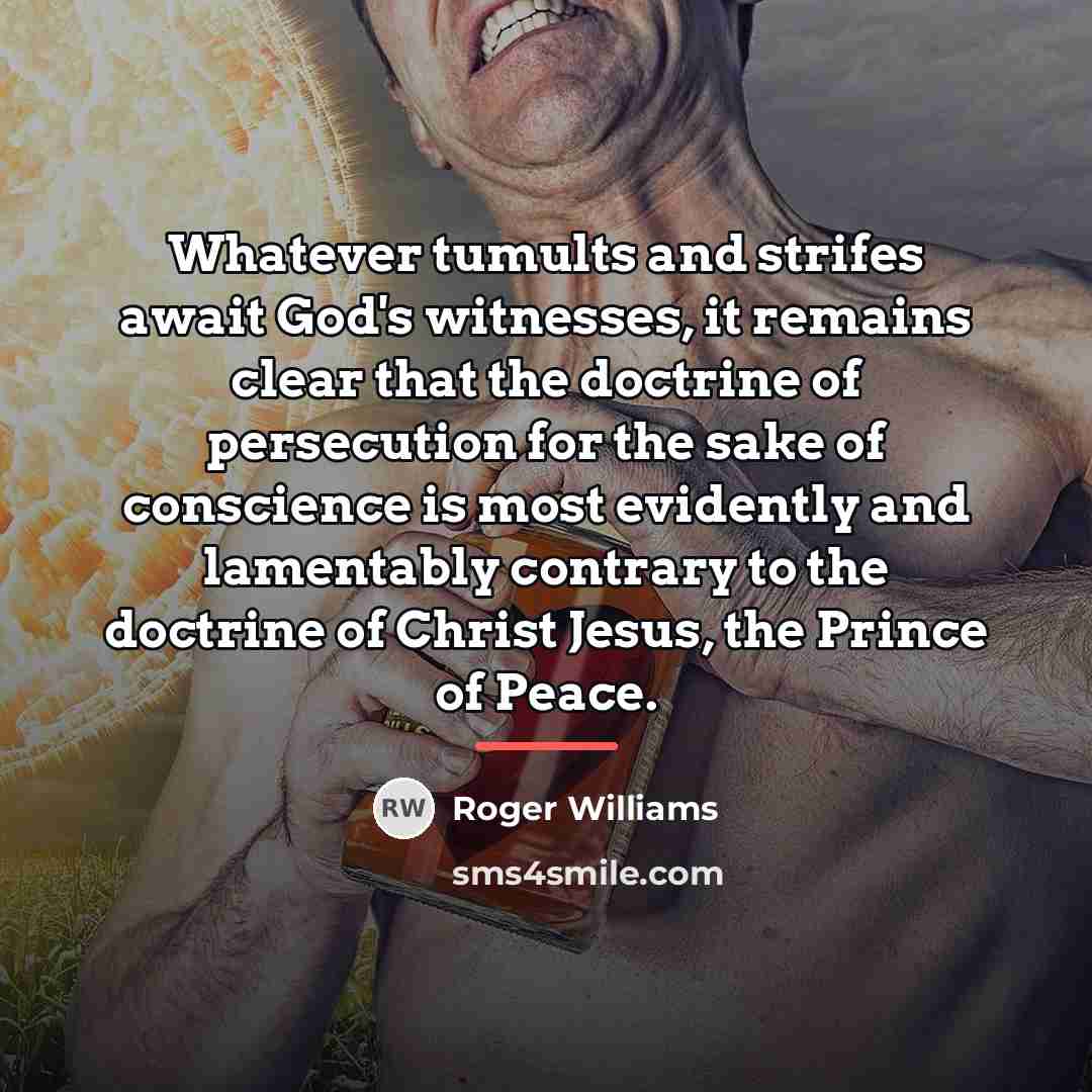 “Whatever tumults and strifes await God's witnesses, it remains clear…” quote by Roger Williams