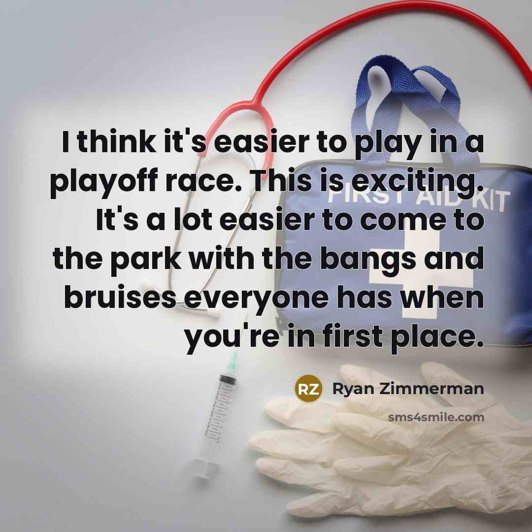 “I think it's easier to play in a playoff race.…” quote by Ryan Zimmerman