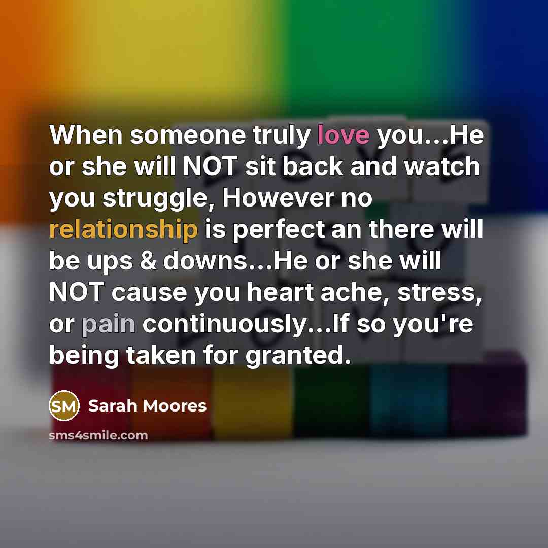 “When someone truly love you...He or she will NOT sit…” quote by Sarah Moores