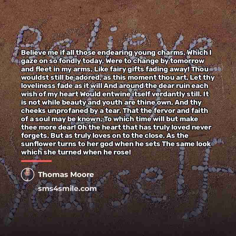 “Believe me if all those endearing young charms, Which I…” quote by Thomas Moore