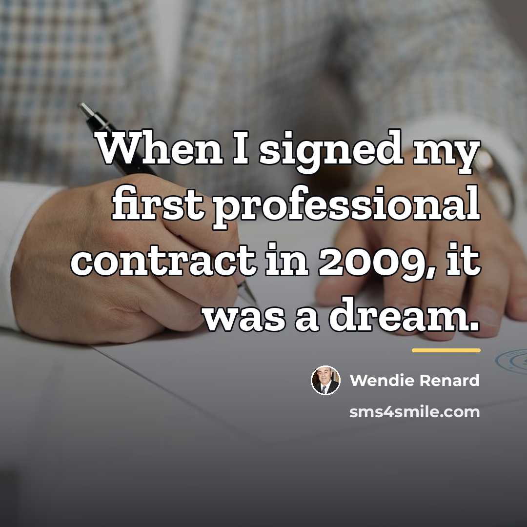 “When I signed my first professional contract in 2009, it…” quote by Wendie Renard