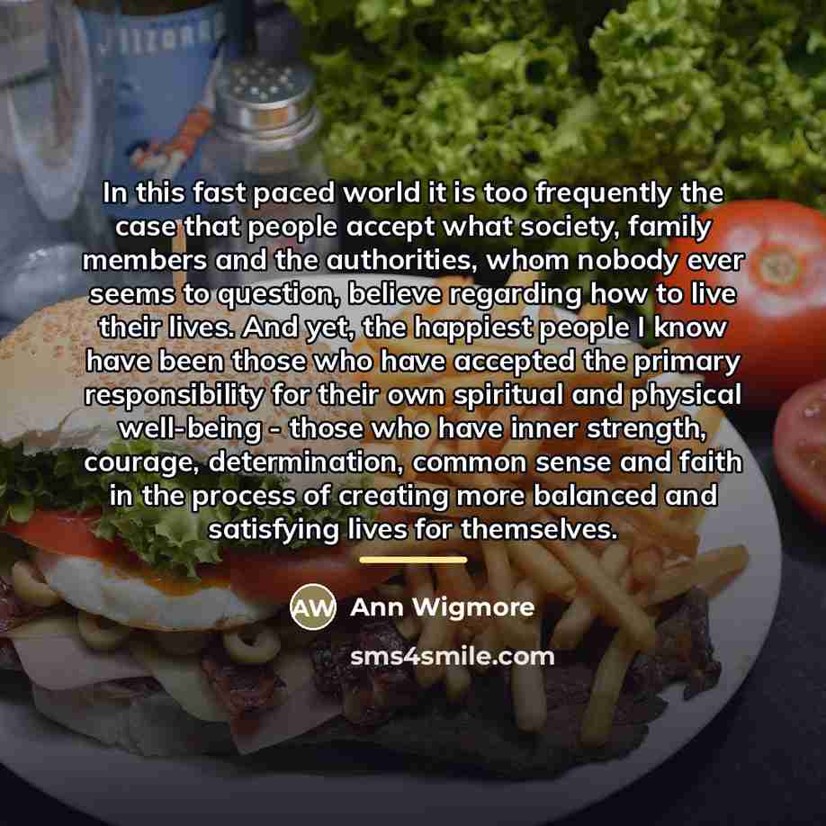 “In this fast paced world it is too frequently the…” quote by Ann Wigmore