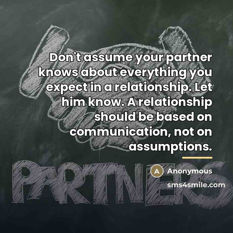 “Don't assume your partner knows about everything you expect in…” quote by Anonymous