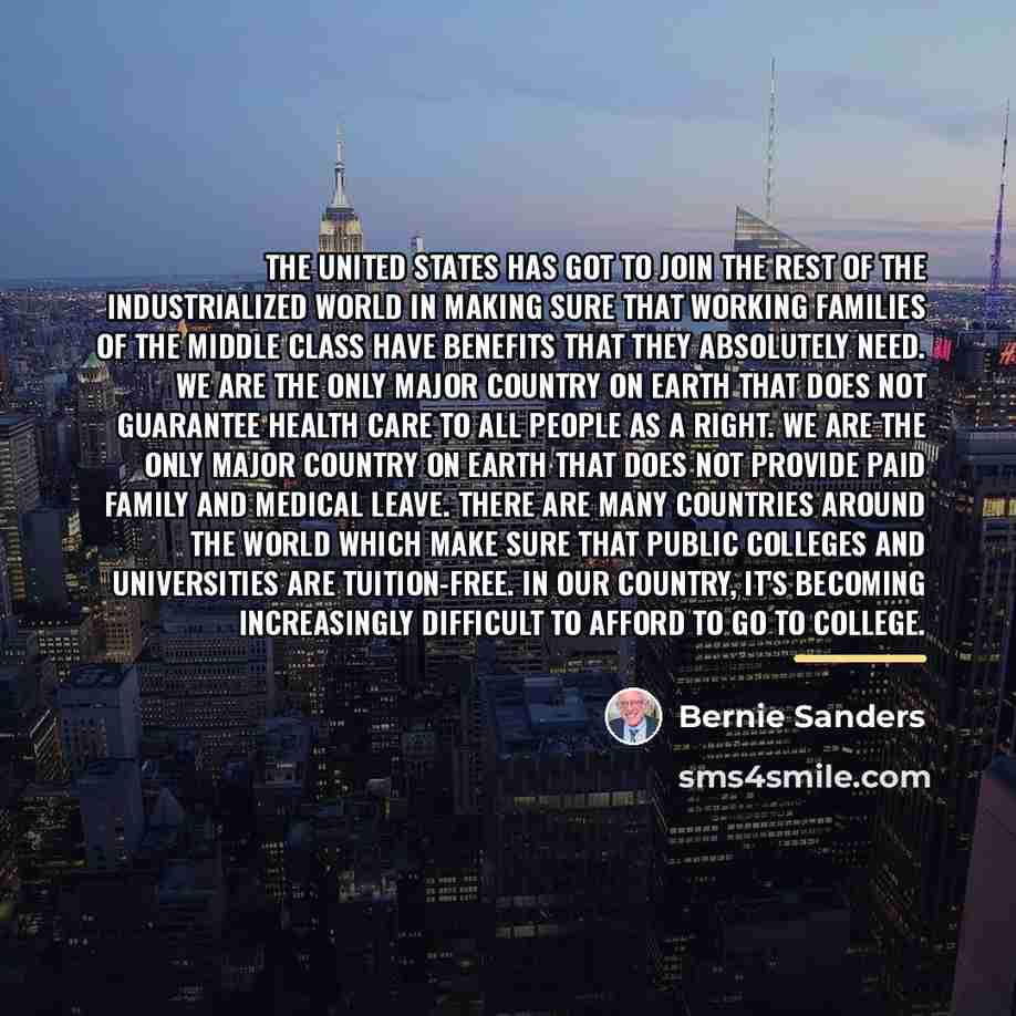 “The United States has got to join the rest of…” quote by Bernie Sanders