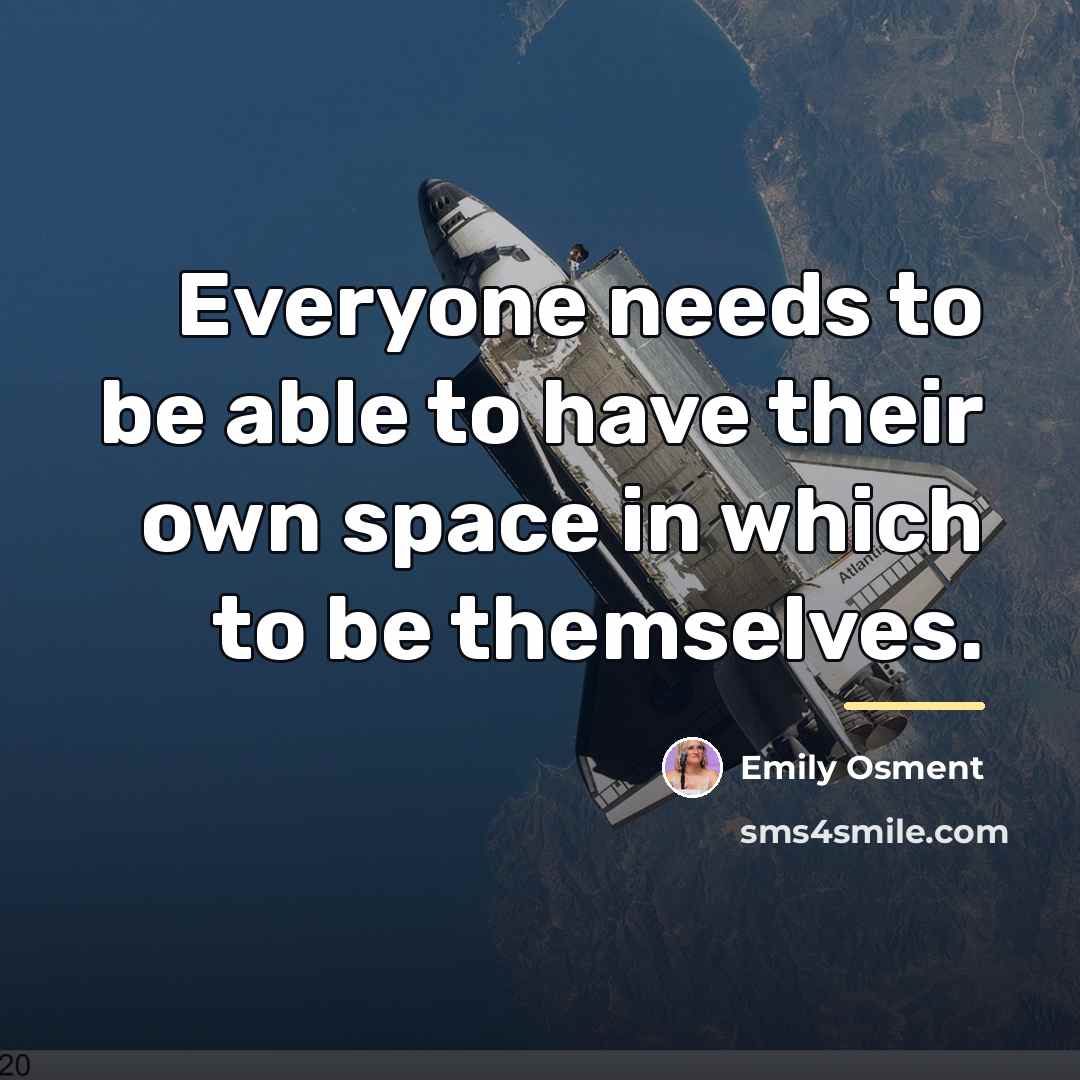 “Everyone needs to be able to have their own space…” quote by Emily Osment