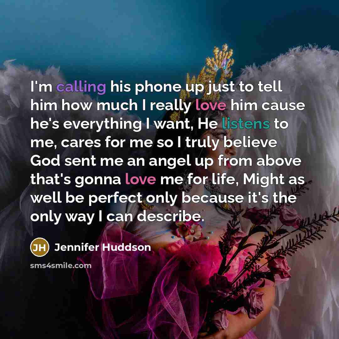“I'm calling his phone up just to tell him how…” quote by Jennifer Huddson