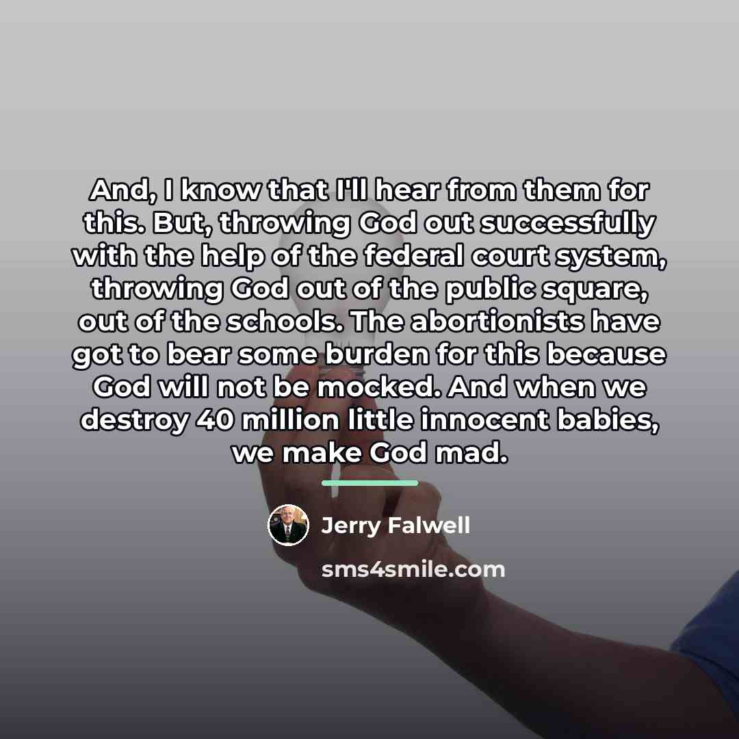 “And, I know that I'll hear from them for this.…” quote by Jerry Falwell