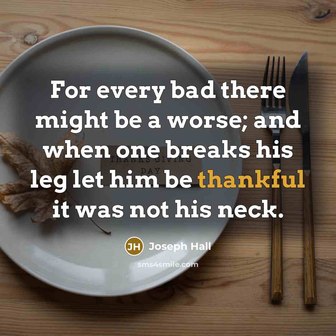 “For every bad there might be a worse; and when…” quote by Joseph Hall