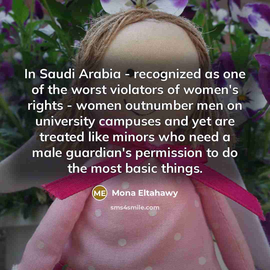 “In Saudi Arabia - recognized as one of the worst…” quote by Mona Eltahawy