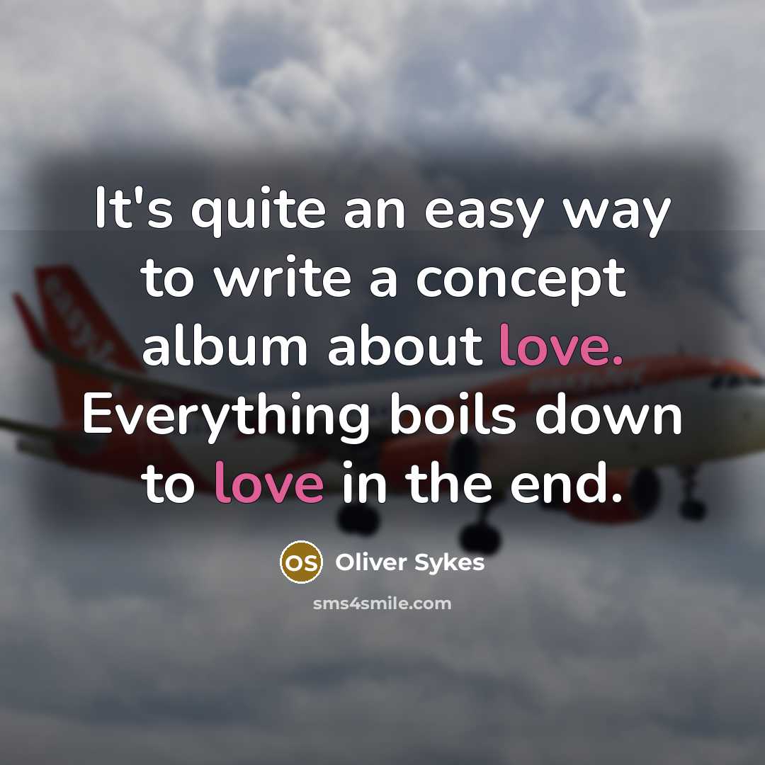 “It's quite an easy way to write a concept album…” quote by Oliver Sykes