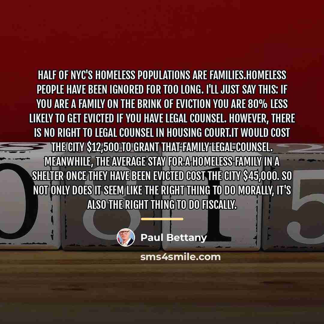 “Half of NYC's homeless populations are families.Homeless people have been…” quote by Paul Bettany