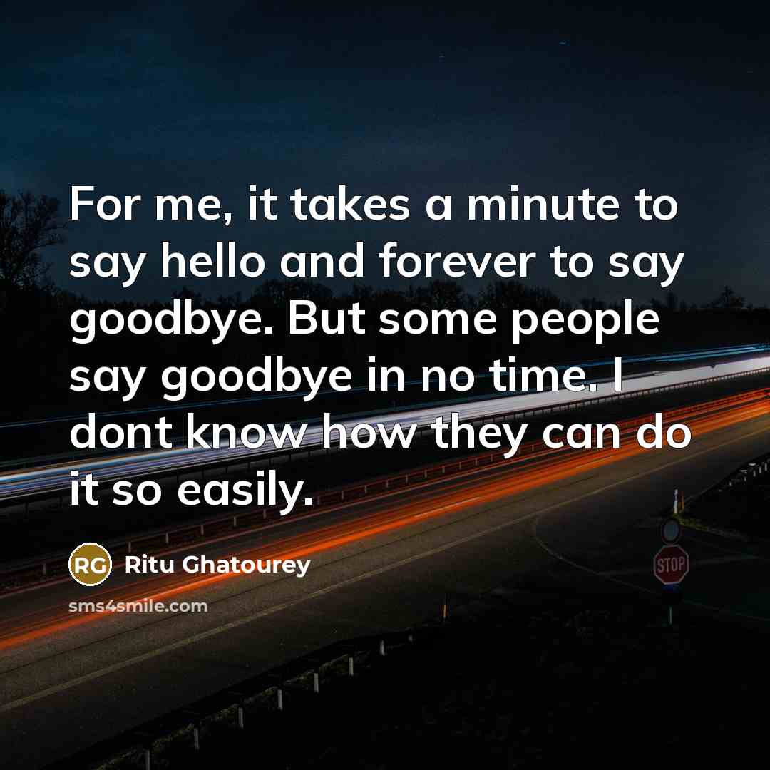 “For me, it takes a minute to say hello and…” quote by Ritu Ghatourey