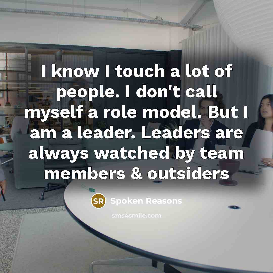 “I know I touch a lot of people. I don't…” quote by Spoken Reasons