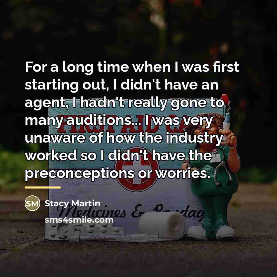“For a long time when I was first starting out,…” quote by Stacy Martin