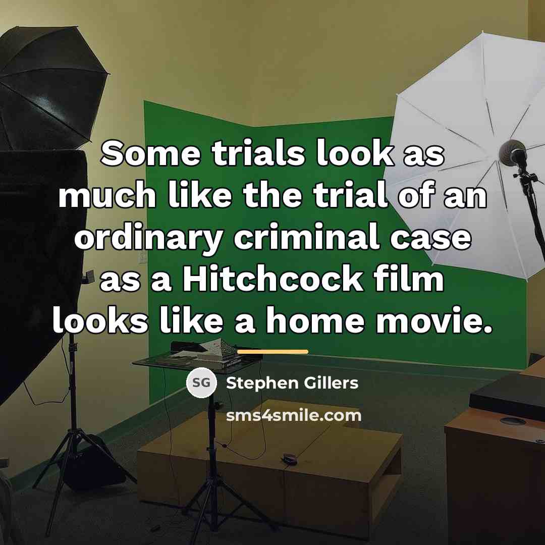 “Some trials look as much like the trial of an…” quote by Stephen Gillers