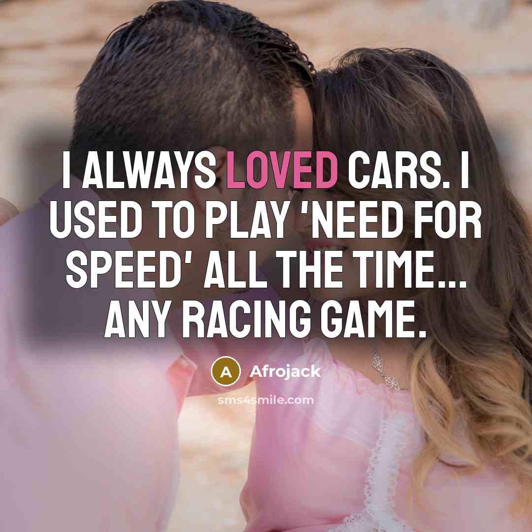 “I always loved cars. I used to play 'Need for…” quote by Afrojack