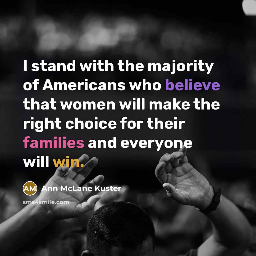 “I stand with the majority of Americans who believe that…” quote by Ann McLane Kuster