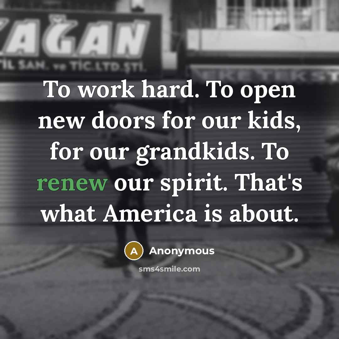 “To work hard. To open new doors for our kids,…” quote by Anonymous