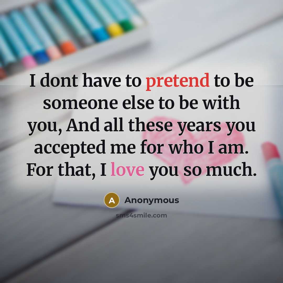 “I dont have to pretend to be someone else to…” quote by Anonymous